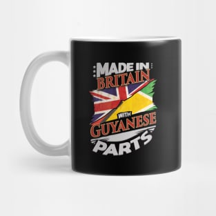 Made In Britain With Guyanese Parts - Gift for Guyanese From Guyana Mug